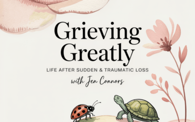 Grieving Greatly – Episode 15 | When Everyone Thinks You Should Be Over It